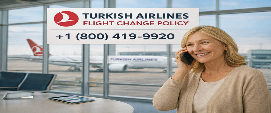 turkish airlines flight change policy