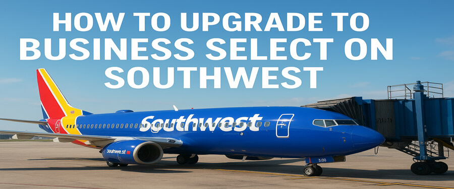 how to upgrade to business select on southwest